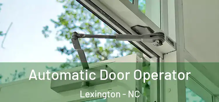  Automatic Door Operator Lexington - NC