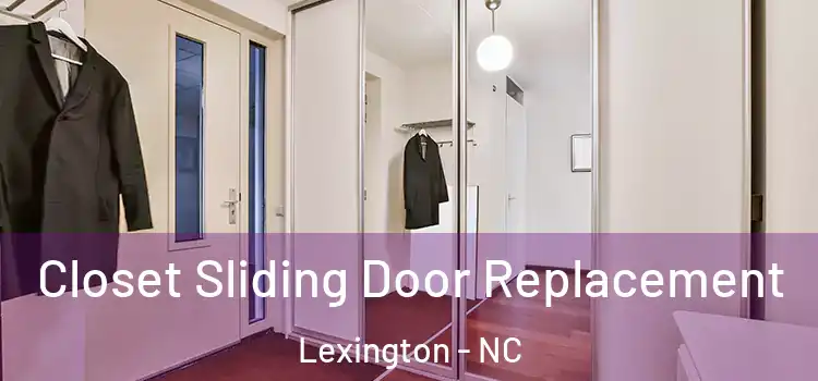  Closet Sliding Door Replacement Lexington - NC