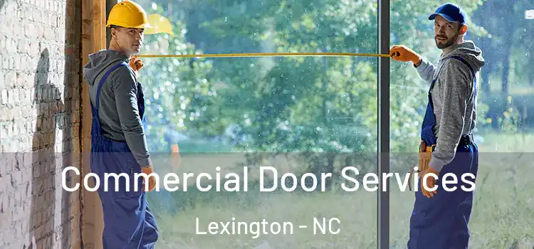 Commercial Door Services Lexington - NC