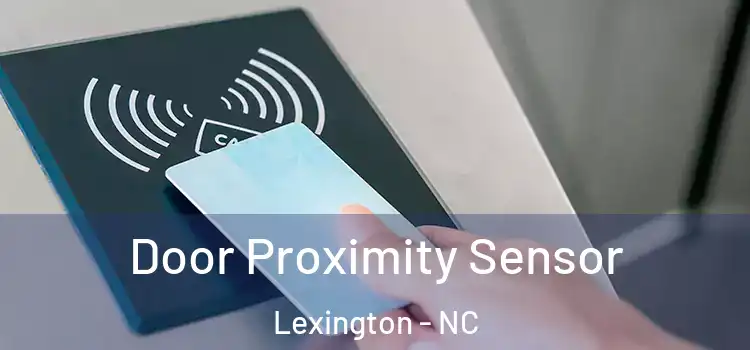 Door Proximity Sensor Lexington - NC