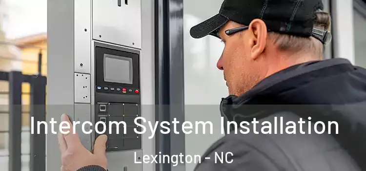  Intercom System Installation Lexington - NC