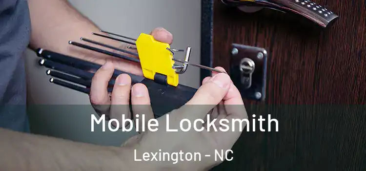 Mobile Locksmith Lexington - NC