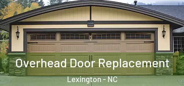  Overhead Door Replacement Lexington - NC
