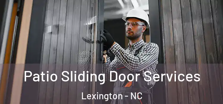  Patio Sliding Door Services Lexington - NC