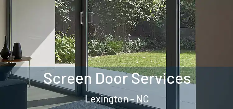 Screen Door Services Lexington - NC